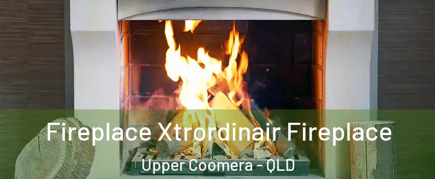  Fireplace Xtrordinair Fireplace Upper Coomera - QLD