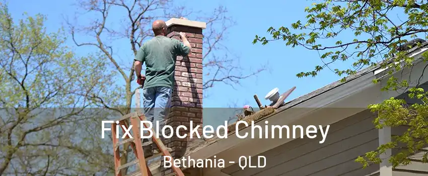 Fix Blocked Chimney Bethania - QLD
