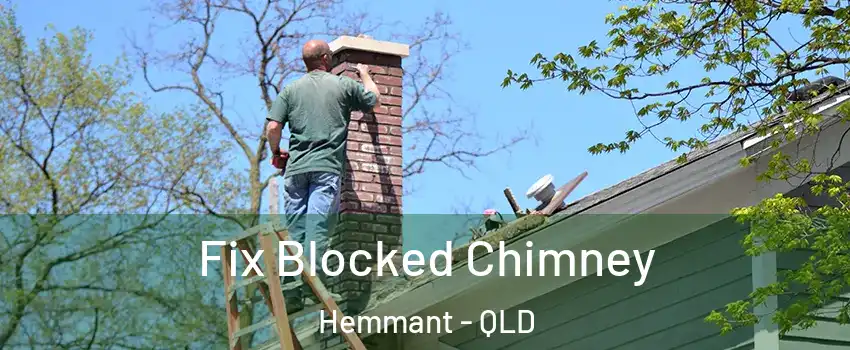 Fix Blocked Chimney Hemmant - QLD