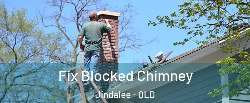 Fix Blocked Chimney Jindalee - QLD