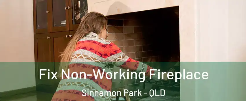 Fix Non-Working Fireplace Sinnamon Park - QLD