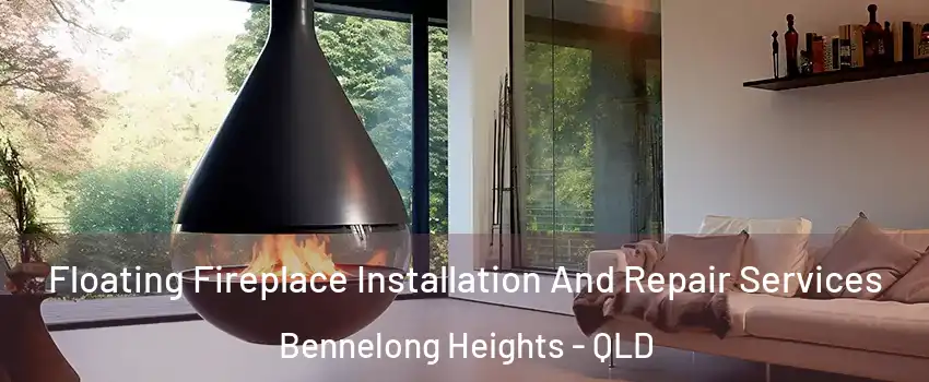 Floating Fireplace Installation And Repair Services Bennelong Heights - QLD