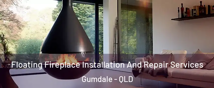 Floating Fireplace Installation And Repair Services Gumdale - QLD