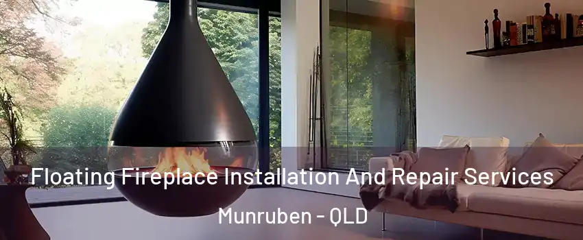 Floating Fireplace Installation And Repair Services Munruben - QLD