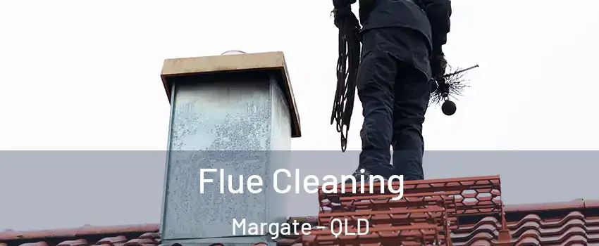 Flue Cleaning Margate - QLD