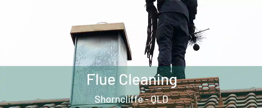 Flue Cleaning Shorncliffe - QLD