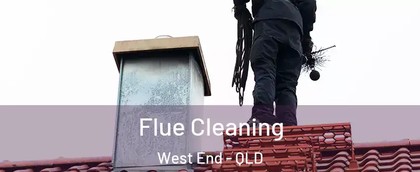 Flue Cleaning West End - QLD