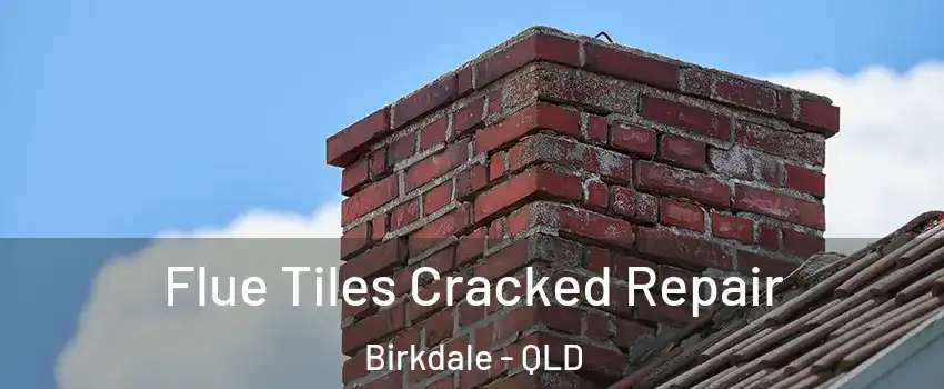 Flue Tiles Cracked Repair Birkdale - QLD