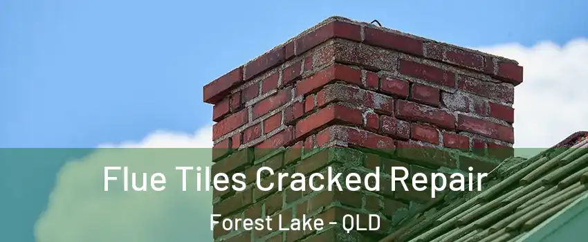 Flue Tiles Cracked Repair Forest Lake - QLD