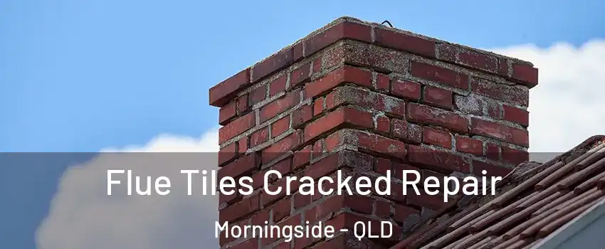 Flue Tiles Cracked Repair Morningside - QLD