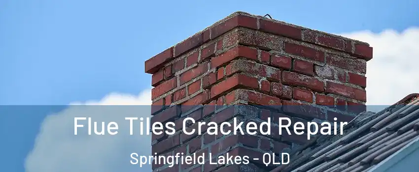 Flue Tiles Cracked Repair Springfield Lakes - QLD