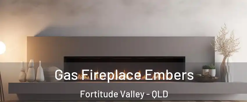 Gas Fireplace Embers Fortitude Valley - QLD