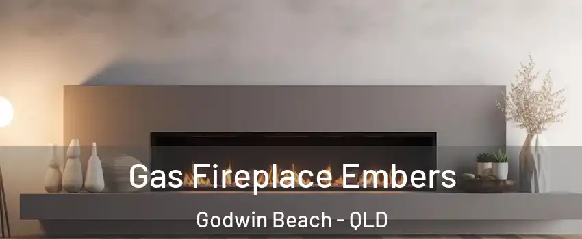 Gas Fireplace Embers Godwin Beach - QLD