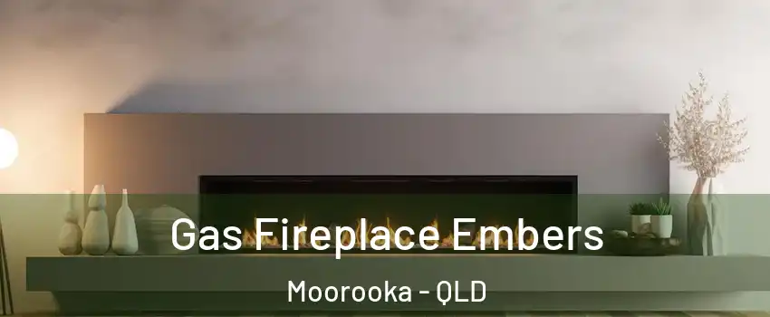 Gas Fireplace Embers Moorooka - QLD