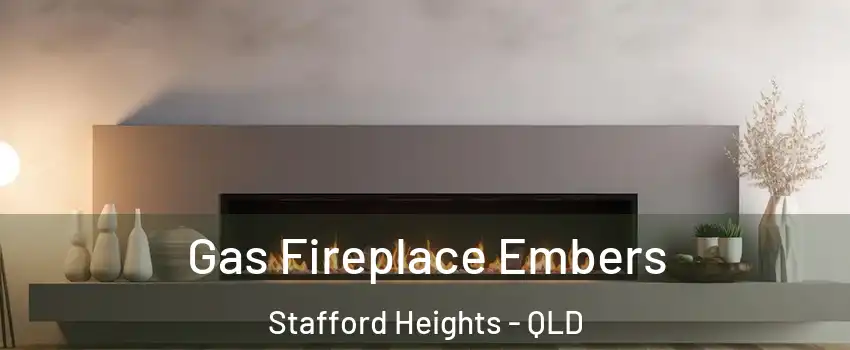  Gas Fireplace Embers Stafford Heights - QLD