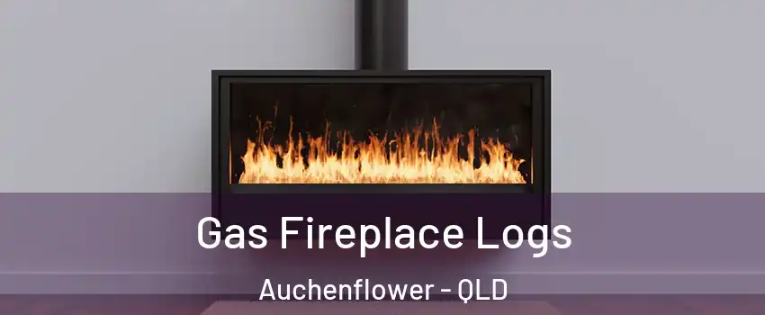 Gas Fireplace Logs Auchenflower - QLD