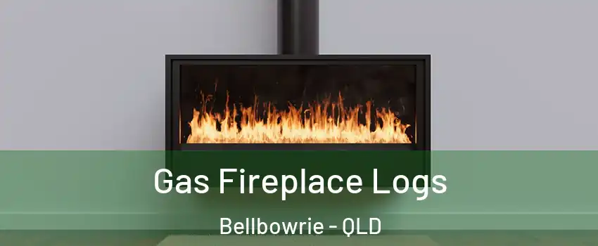 Gas Fireplace Logs Bellbowrie - QLD