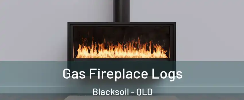 Gas Fireplace Logs Blacksoil - QLD