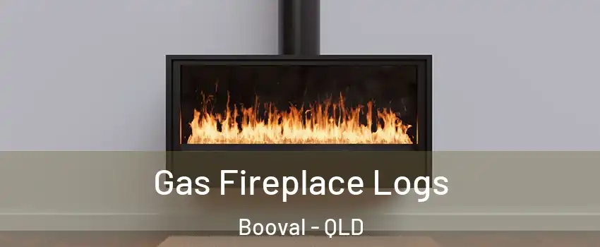 Gas Fireplace Logs Booval - QLD