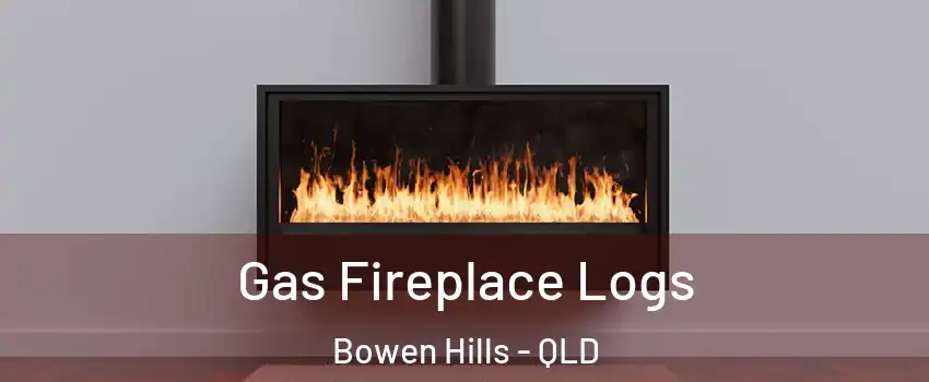 Gas Fireplace Logs Bowen Hills - QLD