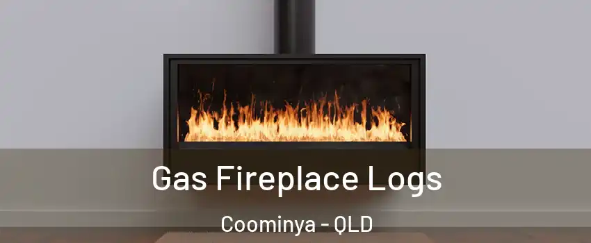 Gas Fireplace Logs Coominya - QLD