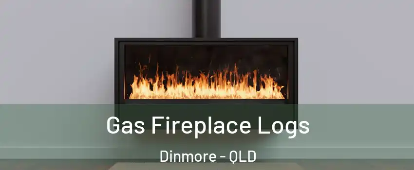 Gas Fireplace Logs Dinmore - QLD
