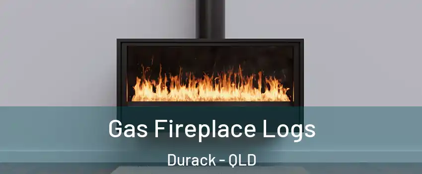 Gas Fireplace Logs Durack - QLD