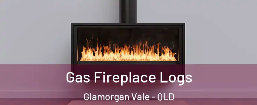 Gas Fireplace Logs Glamorgan Vale - QLD