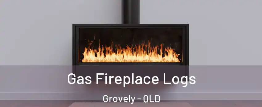 Gas Fireplace Logs Grovely - QLD