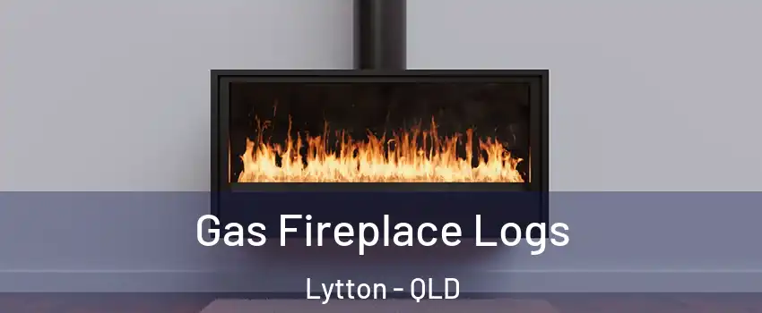Gas Fireplace Logs Lytton - QLD