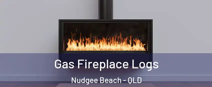 Gas Fireplace Logs Nudgee Beach - QLD