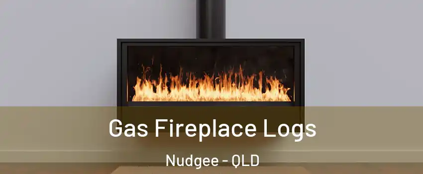 Gas Fireplace Logs Nudgee - QLD