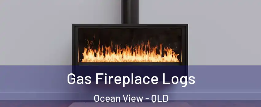Gas Fireplace Logs Ocean View - QLD