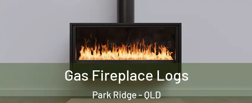Gas Fireplace Logs Park Ridge - QLD