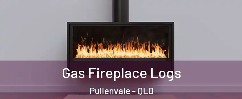 Gas Fireplace Logs Pullenvale - QLD