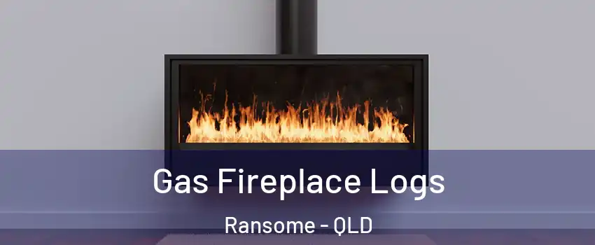 Gas Fireplace Logs Ransome - QLD