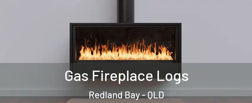 Gas Fireplace Logs Redland Bay - QLD