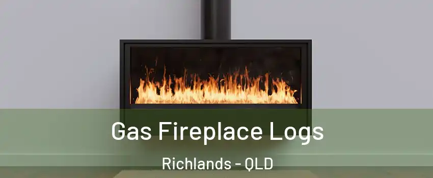 Gas Fireplace Logs Richlands - QLD