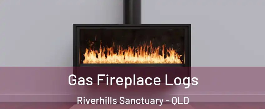 Gas Fireplace Logs Riverhills Sanctuary - QLD