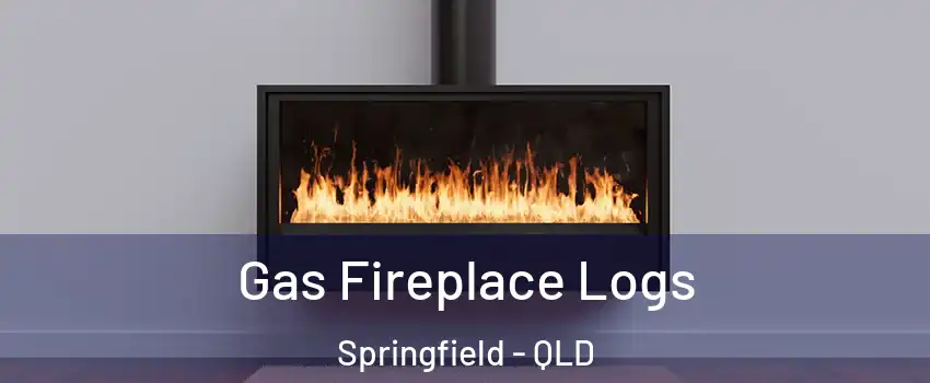 Gas Fireplace Logs Springfield - QLD