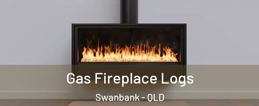 Gas Fireplace Logs Swanbank - QLD