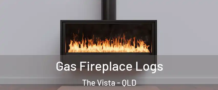  Gas Fireplace Logs The Vista - QLD