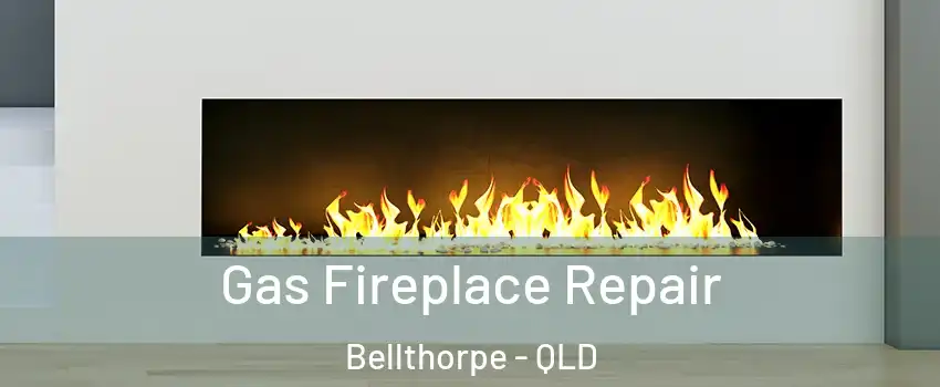 Gas Fireplace Repair Bellthorpe - QLD