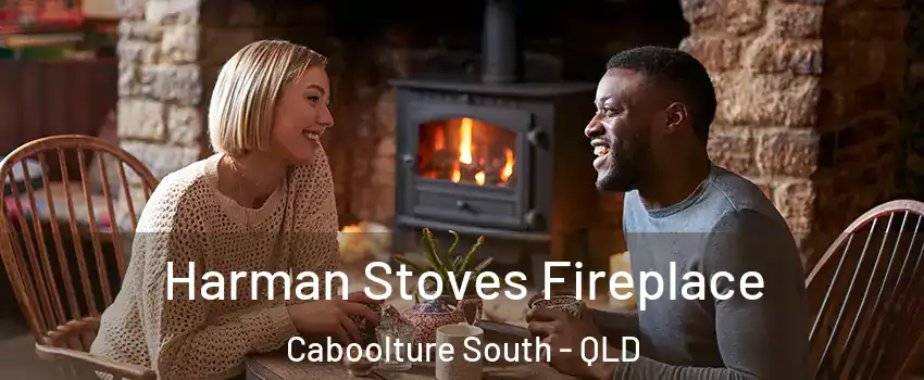 Harman Stoves Fireplace Caboolture South - QLD
