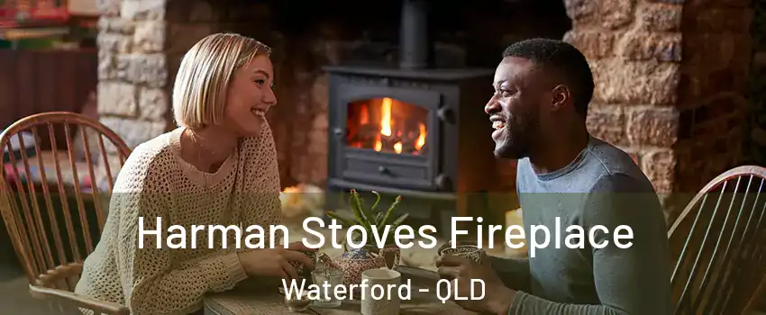 Harman Stoves Fireplace Waterford - QLD