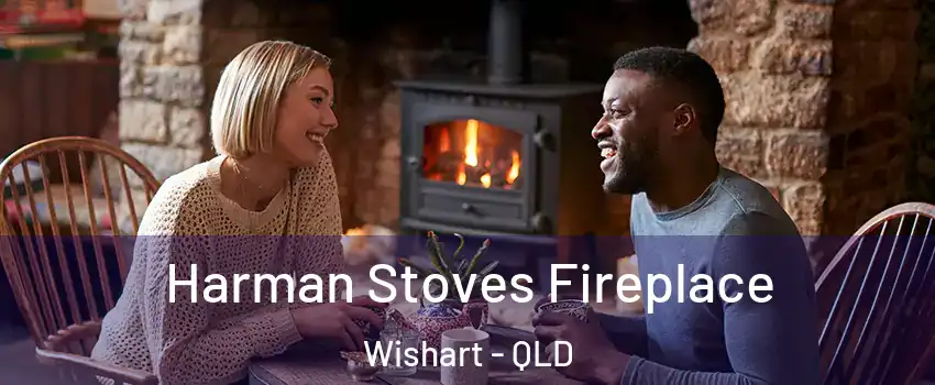 Harman Stoves Fireplace Wishart - QLD