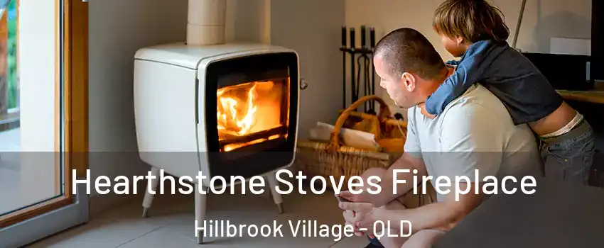 Hearthstone Stoves Fireplace Hillbrook Village - QLD