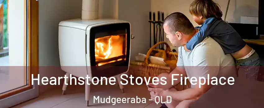 Hearthstone Stoves Fireplace Mudgeeraba - QLD