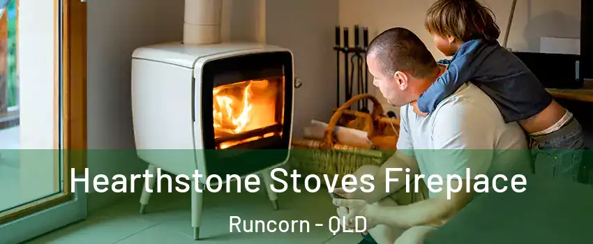 Hearthstone Stoves Fireplace Runcorn - QLD