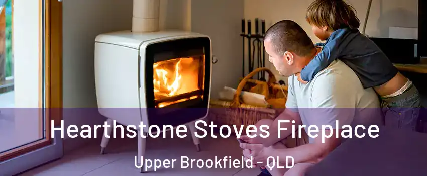 Hearthstone Stoves Fireplace Upper Brookfield - QLD